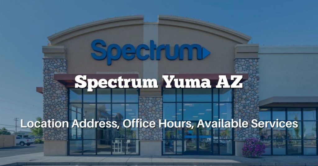 Spectrum Yuma AZ