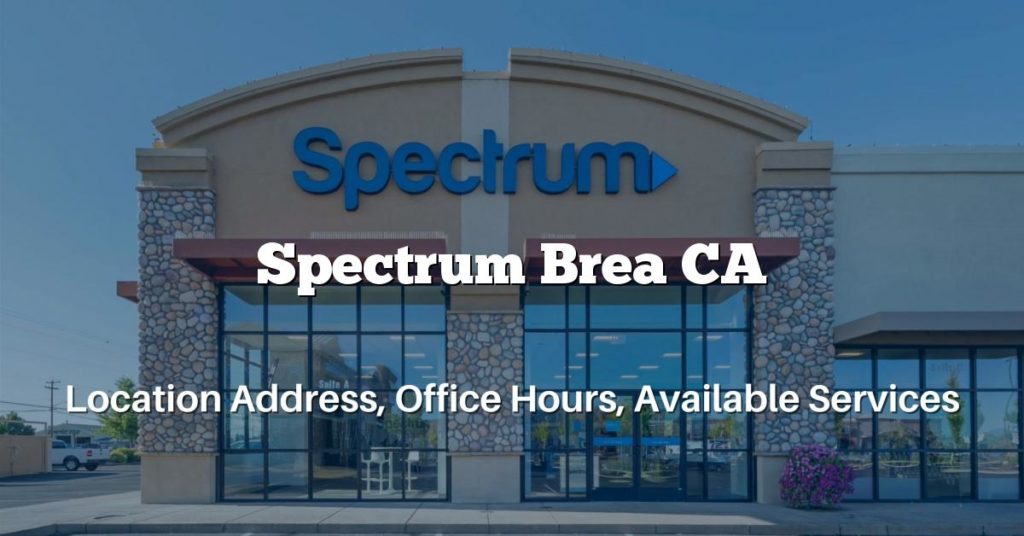 Spectrum Brea CA