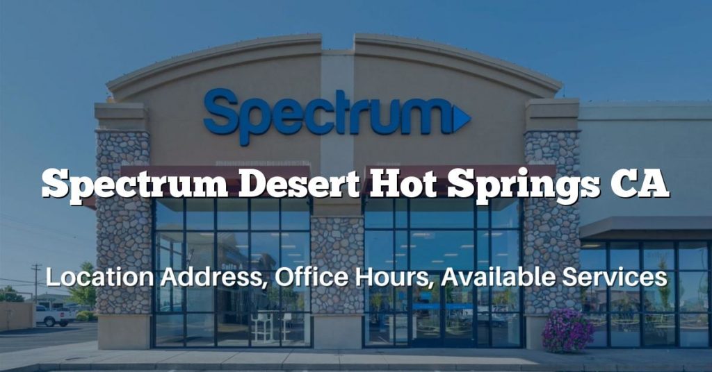 Spectrum Desert Hot Springs CA